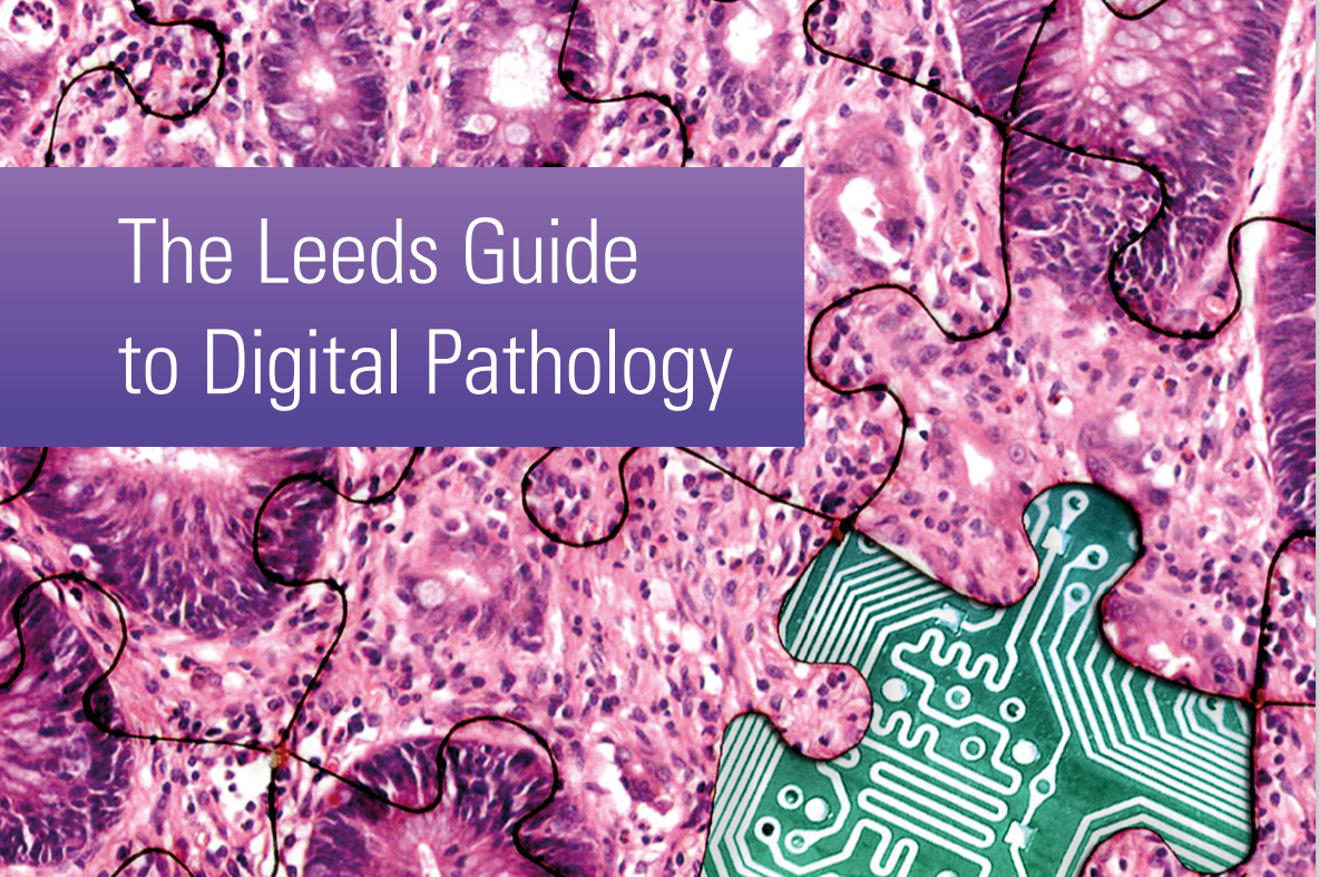 Leeds Guide to Digital Pathology Volume 1